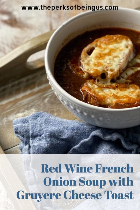 Red Wine Soup, Red Wine French Onion Soup, Savory Short Rib French Onion Soup With Gruyere Toast, French Onion Soup With Red Wine, French Onion Short Rib Soup With Cheesy Gruyère Toast, Red Onion Soup, Red Wine Cheese, Crockpot French Onion Soup, Warming Soups