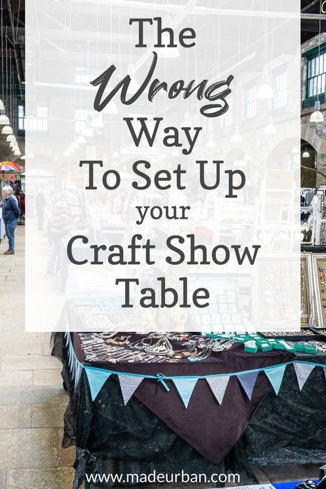 Craft Show Setup, Craft Fair Display Table, Craft Table Display, Craft Stall Display, Craft Show Table, Craft Booth Design, Art Fair Display, Craft Fair Vendor, Craft Fair Table