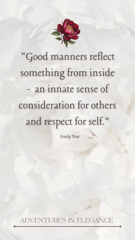 #life #courtesy #inspiration #inspirational #inspirationalquote #ettiquette #manners #poise #perfect #personalpoise #respect #selfrespect #emilypost #elegance #adventuresinelegance Manners Quotes Life Lessons, Manner Quotes, Courtesy Quotes, Good Manners Quotes, Manners Quotes, Etiquette And Manners, What Makes You Beautiful, Thank You Quotes, Thank You Mom