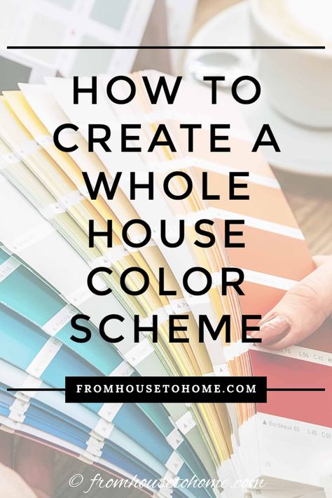 Whole House Color Scheme, Interior Paint Colors Schemes, Bright Interior, Choosing Paint, Interior Decorating Tips, House Color Palettes, Paint Color Schemes, House Color Schemes, House Color