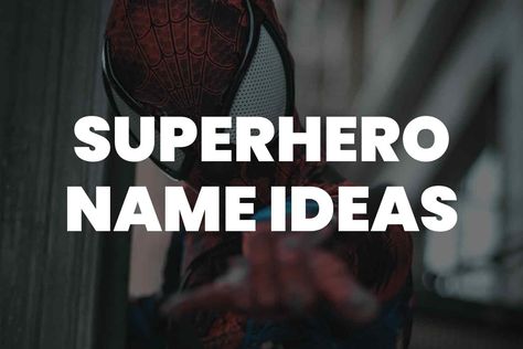 69+ Superhero Name Ideas to Ignite Your Imagination Vigilante Name Ideas, Super Hero Names Ideas, Superhero Names Ideas, Hero Names Ideas, Good Superhero Names, Hero Names, Superhero Mom, Villain Names, Superhero Names