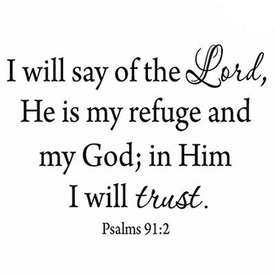 Godly Shirts, Psalms 91 2, Psalms 91, Vinyl Wall Quotes, Inspirational Bible Quotes, Bible Verses Quotes Inspirational, Bible Quotes Prayer, Biblical Quotes, Latest Trend