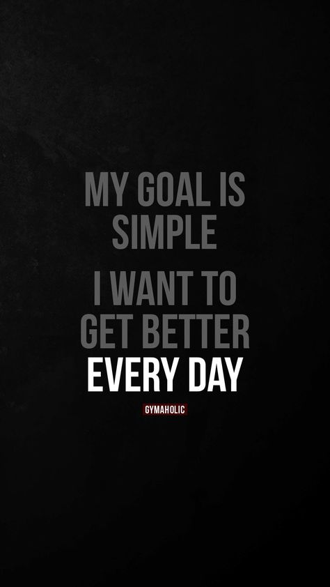 My goal is simple Going To The Gym Quotes, Work Out Motivation Pictures, Your Mind Is A Powerful Thing, Goal Quotes Motivational, Goal Wallpaper, Work Out Quotes, Workout Art, Motivational Quotes Wallpaper, Powerful Motivational Quotes