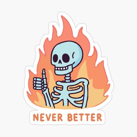 Get my art printed on awesome products. Support me at Redbubble #RBandME: https://www.redbubble.com/i/sticker/Skeleton-Never-Better-by-Gkinoki/163674570.EJUG5?asc=u Circuit Sticker Ideas, Fun Stickers Design, Unhinged Stickers, Art Stickers Printable, Cool Stickers Printable, Cool Stickers Aesthetic, Funny Sticker Ideas, Ideas For Stickers, Sticker Ideas Aesthetic