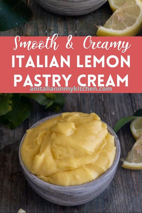 Lemon Pastry Cream, Italian Pastry Cream, Lemon Pastry, Lemon Cake Filling, Italian Custard, Cream Filling Recipe, Lemon Cream Cake, Pastry Cream Recipe, Pastry Cream Filling