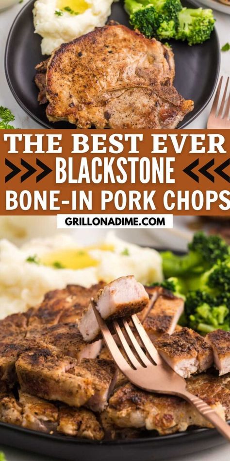 Blackstone Bone in Pork Chops - grillonadime.com Blackstone Griddle Recipes Dinners Pork, Best Fried Pork Chops, Easy Grill Recipes, Pork Chops Bone In, Easy Grill, Black Stone Grill, Blackstone Cooking, Bone In Pork Chops, Grilled Side Dishes