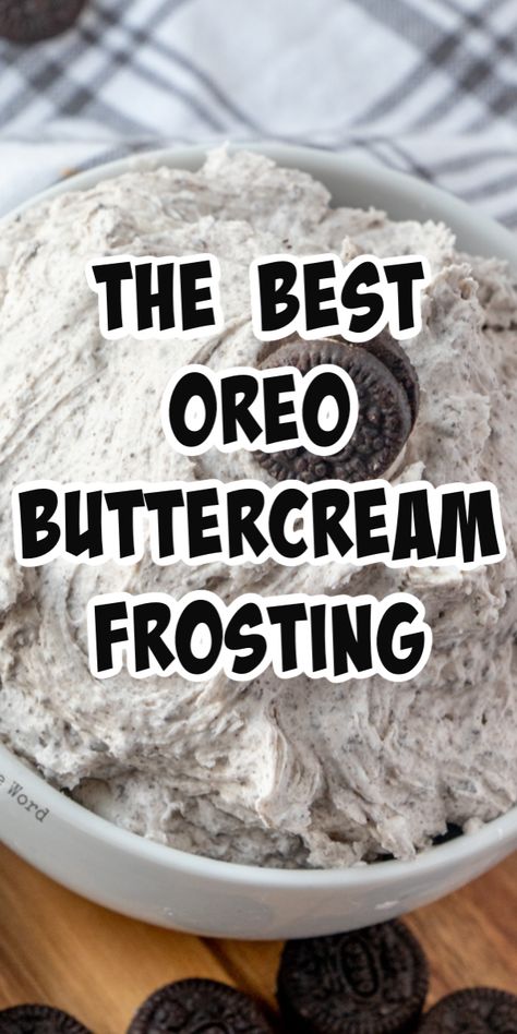 Oreo Cupcake Frosting Recipe, Oreo Cake With Buttercream Frosting, Oreo Buttercream Frosting Cake, Cookies N Cream Buttercream Frosting, Cookie And Cream Icing, Oreo Frosting Recipe Easy, Oreo Cupcake Frosting, Oreo Cake Icing, Oreo Cookie Buttercream Frosting