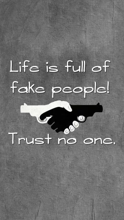 This reminded me of Gravity falls! TRUST NO ONE!!!! Fake Friend Quotes, Fake People Quotes, Whatsapp Wallpaper Cute, Powerful Inspirational Quotes, Fake People, Trust No One, Fake Friends, Very Inspirational Quotes, Truth Quotes