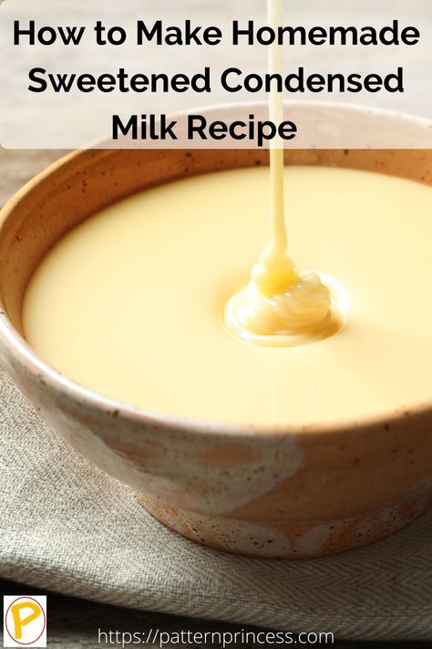 Condensed Milk Recipes Easy, Recipe Using Milk, Evaporated Milk Recipes, Condensed Milk Recipe, Homemade Sweetened Condensed Milk, Homemade Condensed Milk, Sweetened Condensed Milk Recipes, Bake Off Recipes, Sweet Condensed Milk