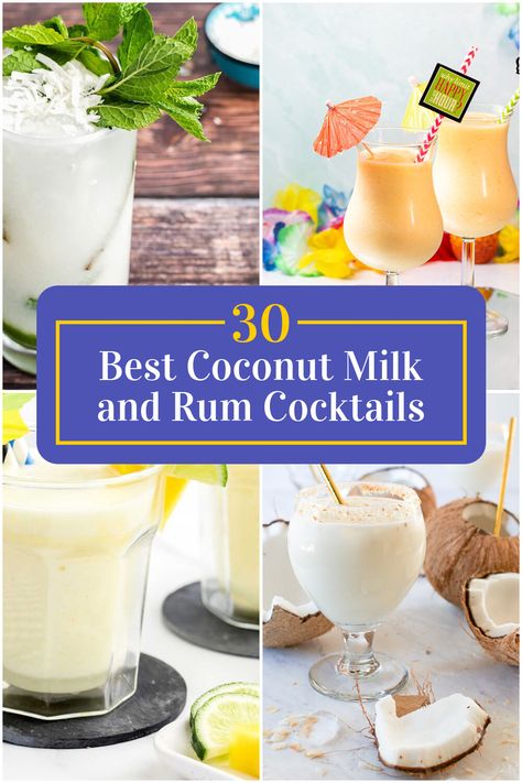 Collage of 4 coconut milk and rum cocktails. Coconut Milk Cocktails Alcohol, Alcoholic Drinks With Coconut Milk, Best Beach Cocktails, Coconut Rum Cocktail Recipes, Coconut Milk Alcoholic Drinks, Cream Of Coconut Cocktails, Coconut Milk Cocktail Recipes, Cocktails With Coconut Milk, Chinese Cocktails