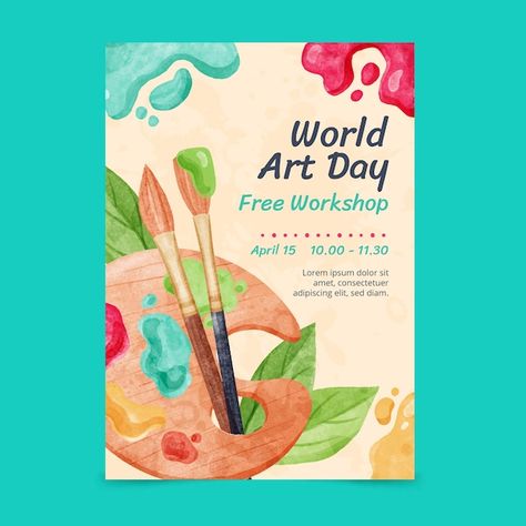 Art Club Poster Ideas, World Art Day Poster, Art Event Poster Design, Art Day Poster, Art Workshop Poster, Class Poster Design, World Art Day, Business Poster, Watercolor Poster