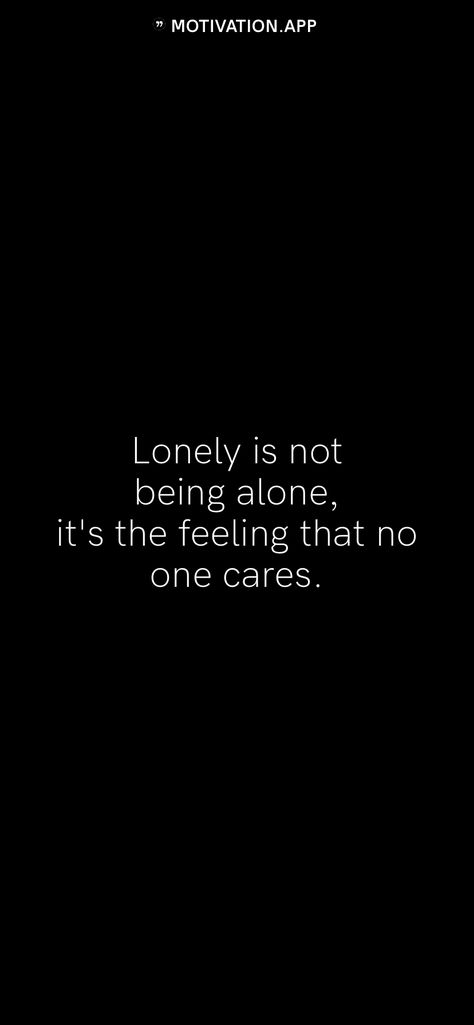 No One Knows How I Feel, When You Realise Your Not Important, No Care Quotes Feelings, Feeling Like No One Cares, No One Wants Me Quotes, No One Cares About You, When You Need Help No One Is Around, No One Likes Me Quotes, No One Loves Me Quotes Feelings