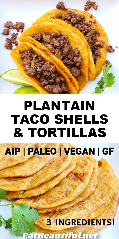 Plantain Taco Shells and/or Tortillas are an awesome recipe, seriously better than corn! Paleo, AIP, Gluten-free and Vegan. 3 ingredients. | Eat Beautiful | plantain | taco shells | tortillas | aip | paleo | gluten free | vegan || #plantain #tacoshells #tortillas #aip #paleo #glutenfree #vegan Whole30 Plantain Recipes, Aip Paleo Dinner Recipes, Paleo Taco Dip, Plantain Wraps Recipe, Paleo Beginners Guide, Aip Carrot Recipes, Aip Charcuterie Board, Soft Shell Tacos Recipe, Plantain Appetizers