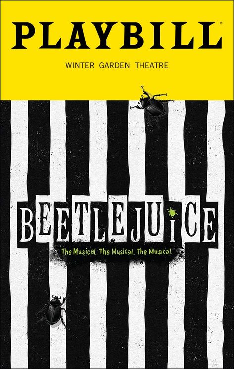 Broadway Musicals Posters, Beetlejuice The Musical, Musical Theatre Posters, Beetlejuice Cast, Musical Wallpaper, Broadway Playbills, Broadway Posters, Winter Garden Theatre, Theatre Problems