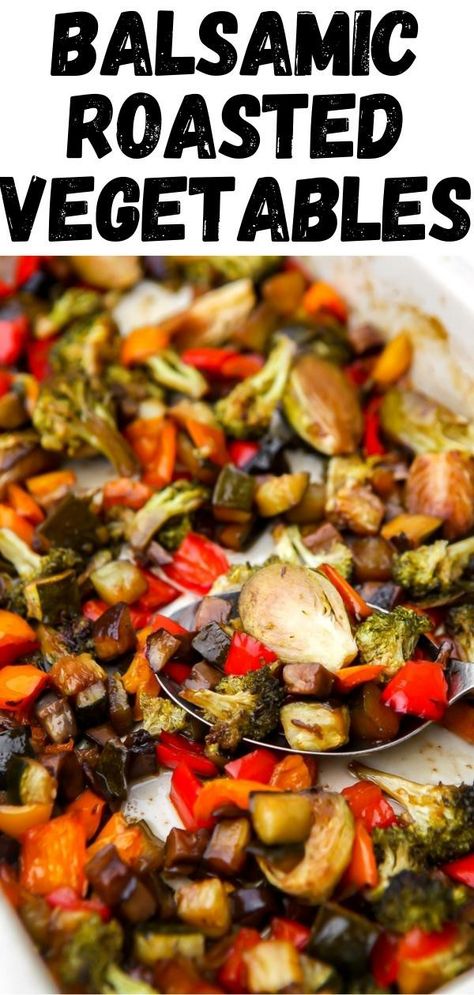 A pin for Balsamic Roasted Vegetables with a photo of the vegetables roasted on a sheet pan. Balsamic Roasted Vegetables, Garlic Vegetables, Balsamic Vegetables, Roasted Summer Vegetables, Roasted Veggies Recipe, Roasted Fall Vegetables, Roasted Veggies In Oven, Roasted Vegetables Oven, Baked Veggies