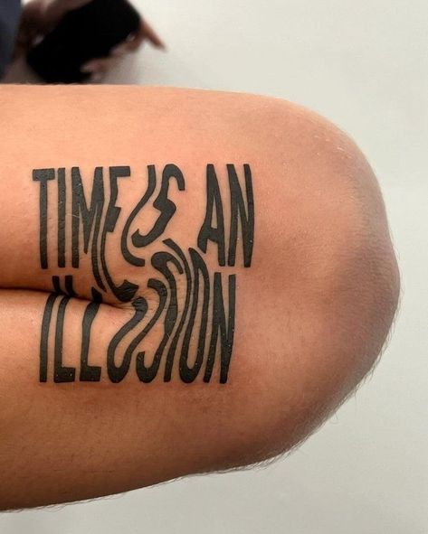 Fubiz | Time is an Illusion 🖤 Creative Tattoo by delicatesquash #tatoo #art #time #illusion #typo | Instagram Illusion Word Tattoo, Time Is An Illusion Tattoo, Illusion Tattoo Ideas Woman, Perspective Tattoo Illusions, 3 D Tattoos, Inverted Tattoo, Time Illusion, Perspective Tattoo, Perspective Tattoos