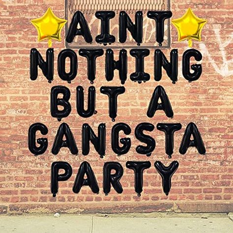 Birthday Party Themes 50th, Straight Outta My 30s Party, Ain’t Nothing But A Gangsta Party, Gangsta Theme Party, Gangsta Birthday Party Ideas, Tupac Themed Birthday Party, 90s Hip Hop Party Ideas, Aint Nothing But A Gangsta Party Theme, R&b Party Theme