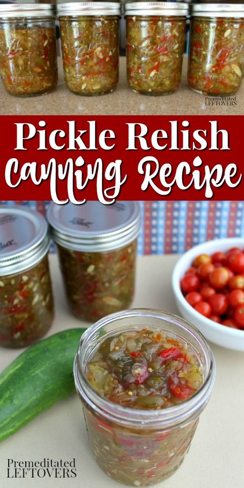 Spicy Relish Canning Recipes, Recipes For Canning Cucumbers, Sweet Cucumber Relish Recipe Canning, Sweet And Spicy Pickle Relish Recipe, Cucumber And Pepper Relish, Canned Pickle Relish Recipes, Best Relish Recipe, Sweet Pickle Recipes Canning, Cucumbers Canning Recipes