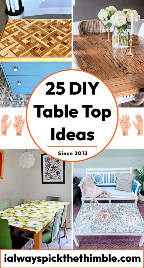 25 Cheap DIY Table Top Ideas: How To Build a Table Top Kitchen Table Cover Ideas, Diy Kitchen Table Ideas, Table Top Makeover Diy, Table Top Diy Ideas, End Table Top Ideas, Table Tops Ideas Creative, Tabletop Refinishing Ideas, Unique Table Tops Diy, Creative Table Top Ideas