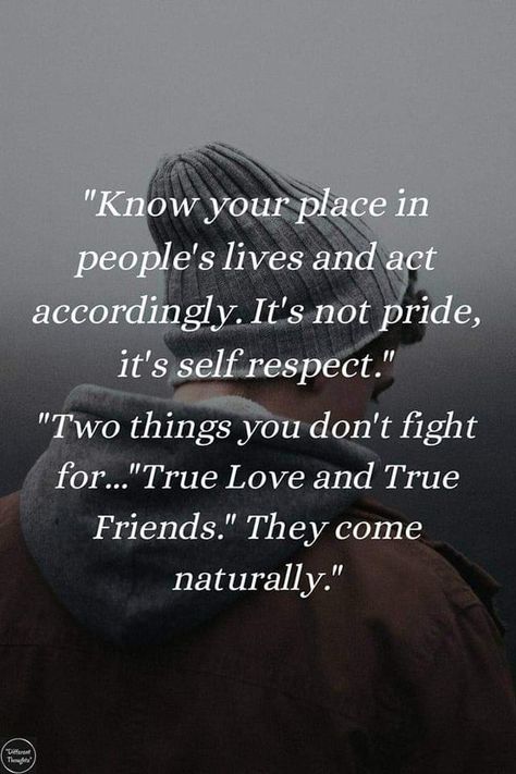 True Love Qoutes, Know Your Place, Self Respect Quotes, True Friends Quotes, Respect Quotes, After Life, Lesson Quotes, Self Respect, Life Lesson Quotes