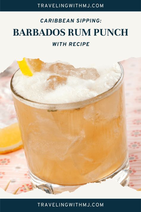 Caribbean Sipping: Barbados Rum Punch (with Recipe) - Traveling with MJTraveling with MJ Bajan Rum Punch Recipe, Rum Punch Recipes Carribean, Barbados Rum Punch Recipe, Rum Sour Recipe, Caribbean Rum Punch Recipe, Country Cocktails, Jamaican Rum Punch Recipes, Caribbean Rum Punch, Bajan Recipe