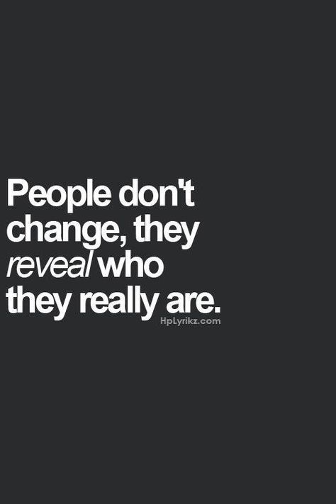 People Never Change Quotes, People Dont Change Quotes, People Change Quotes, People Dont Change, Behavior Quotes, Diva Quotes, Smart Quotes, World Quotes, Quotes About Love And Relationships