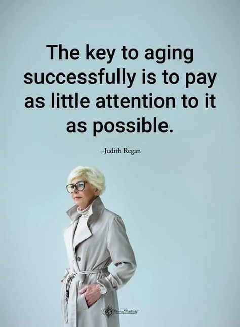 Aging Quotes, Fall Prevention, Power Of Positivity, Aging Well, Aging Beautifully, Great Quotes, Wisdom Quotes, Life Lessons, Wise Words