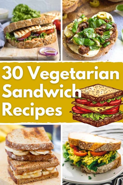 30 Best Ever Vegetarian Sandwich Recipes | Hurry The Food Up Meatless Sandwich Ideas, Cold Vegetarian Sandwich Ideas, Vegetarian Sandwich Fillings, Veggie Grilled Cheese, Best Vegetarian Sandwiches, Veggie Sandwich Recipes, Foil Meals, Vegetarian Sandwiches, Vegetarian Sandwich Recipes