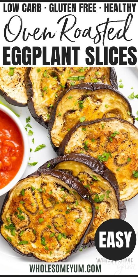 How To Roast Eggplant: Oven Roasted Eggplant Slices Recipe Roasted Egg Plant Recipes, Eggplant Recipes Ina Garten, Cooking Eggplant In The Oven, How To Bake Eggplant In Oven, Oven Eggplant Recipes, Eggplant In Oven Recipe, Baked Egg Plant Recipes Easy, Baking Eggplant In Oven, How To Cook Egg Plant