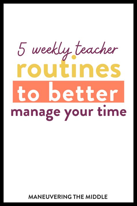 Teachers have a lot to do and not a lot of time to do it. Check out our 5 routines that make your weekly routine run smoother. | maneuveringthemiddle.com Teacher Organization Systems, Teacher Daily Routine, Teacher Workout Schedule, Teacher Prep Schedule, Teacher Weekly Checklist, Morning Routine For Teachers, Morning Routine Teachers, Teacher Morning Routine, Teacher Routine