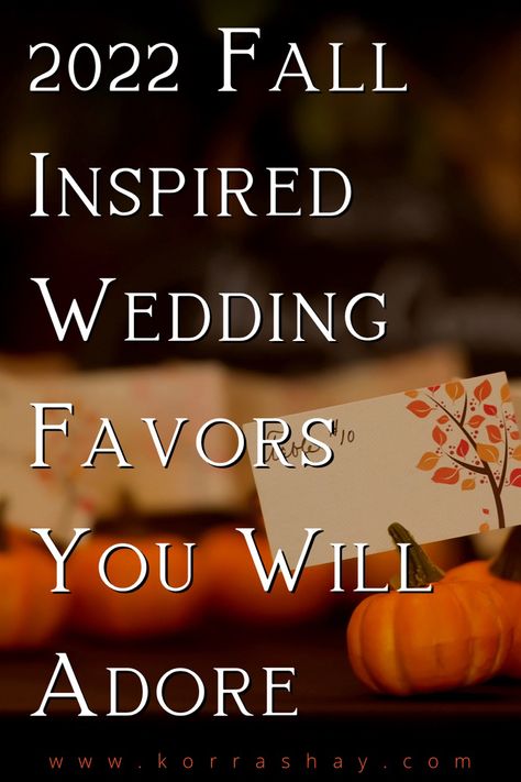 2022 fall inspired wedding favors you will adore! Autumn Wedding Favour Ideas, Fall Wedding Favor Ideas, Fall Bridal Shower Favors, Fall Wedding Favors For Guests, Wedding Seed Packet Favors, Fall Inspired Wedding, Fall Themed Wedding, Bridal Shower Gift Bags, Fall Wedding Favors