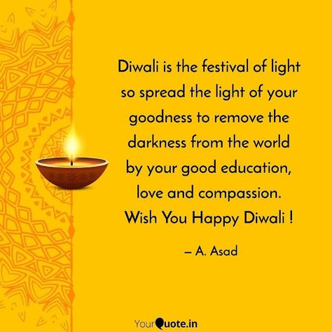 Best Thought and Poem: Happy Diwali Inspirational Diwali Quotes, Diwali Lines In Hindi, Diwali Slogans In English, Diwali Thoughts In Hindi, Diwali Poems In English, Diwali Poems In Hindi, Happy Diwali Thought, Happy Diwali Quotes English, Diwali Thoughts In English