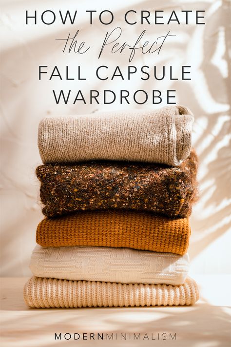 How to Build a Versatile Fall Capsule Wardrobe - Modern Minimalism Basics For Fall Wardrobe, November Capsule Wardrobe, Unique Capsule Wardrobe, Soft Fall Outfits, Capsule Wardrobe 2023 Fall/winter, Deep Autumn Wardrobe, Winter Basics Wardrobe, Minimalism Wardrobe, Fall Minimalist Wardrobe