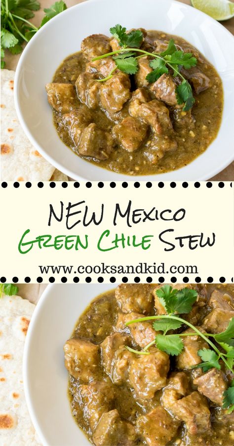 New Mexico Green Chile Stew - Recipe by Cooks and Kid Hatch Pork Green Chile Recipes, Green Chili Pot Roast, Pork Loin Green Chili, Instant Pot Hatch Green Chili Pork Stew, Green Chili Stew Instant Pot, Hatch Chili Recipes Dinners, Roasted Chile Recipes, Green Chili Pork Burritos, Green Chile Pork Stew