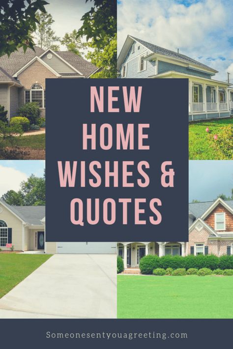 New Home Wishes & Quotes: Congratulations on your New Home – Someone Sent You A Greeting Caption For New House, New Home Blessings Quotes, New House Blessings Quotes, Housewarming Message Quotes, Congratulations New Home Quotes, New Home Sayings Quotes, New Home Quotes Inspiration, New Homeowner Quotes, Quotes About New Home