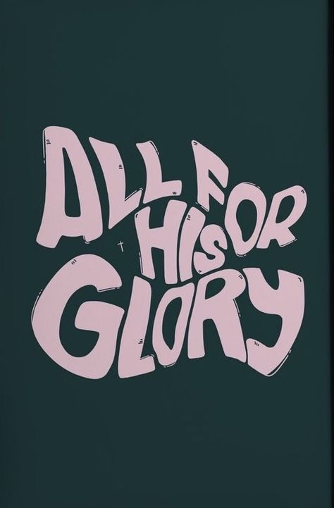 All For His Glory, For His Glory, Bible Quotes Wallpaper, Christian Posters, Jesus Wallpaper, Ayat Alkitab, Bible Motivation, Jesus Is Life, Inspirational Bible Quotes