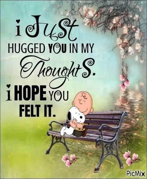 Charlie Brown Quotes, Special Friend Quotes, I Hug You, Thinking Of You Quotes, Hug Quotes, Snoopy Quotes, Cute Good Morning Quotes, Snoopy Love, Funny Cartoon Quotes