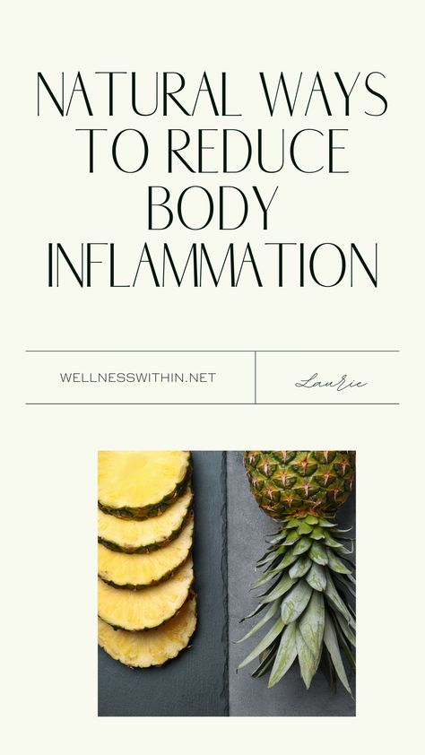 Reduce Body Inflammation, Reduce Inflammation Natural Remedies, Eat Natural, Inflammation Remedies, Body Inflammation, Lower Inflammation, Decrease Inflammation, Anti Inflammation, Natural Sleep Remedies