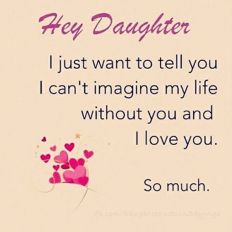 Special Daughter Quotes I Love, Mom Loves Daughter Quotes, I Love U Daughter Quotes, Love U Daughter Quotes, Daughter I Love You Quotes Mom, I Love My Daughter My Princess, I Love You My Daughter Quote, I Love You Quotes For Daughter, I Love My Daughter Quotes From Mom