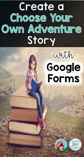 Create a Choose Your Own Adventure Story with Google Forms | Create Dream Explore Choose Your Adventure, Google Suite, Choose Your Own Adventure Books, Instructional Activities, Digital Interactive Notebook, School Products, Technology Lab, Create Your Own Adventure, School Computers