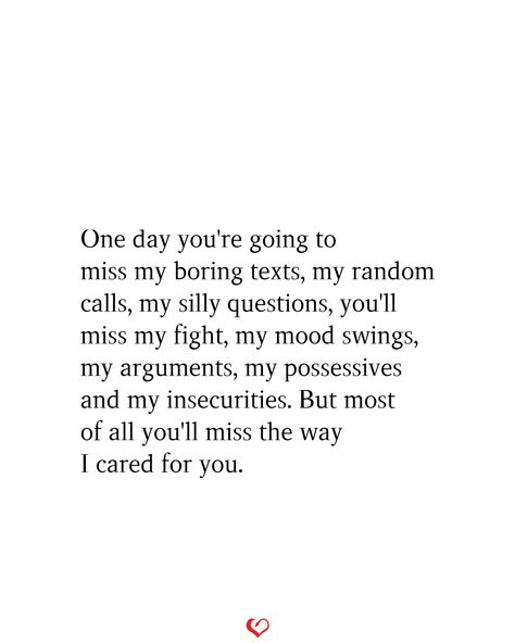 Your Too Much Quotes, Youre Going To Miss Her Quotes, He Will Miss Me Quotes, Im Losing You Quotes Relationships, If She Cares About You Quotes, Quotes About Being Possessive, I Am Bored Quotes, How Can You Not Miss Me, Relationship Getting Boring Quotes