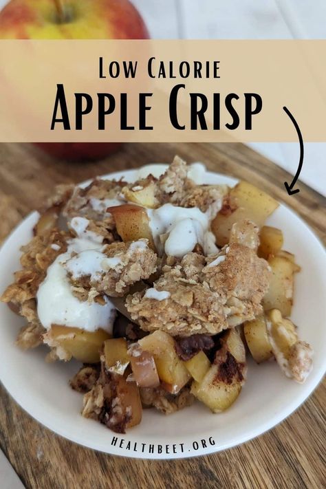 Healthy Apple Filling, Low Calorie Apple Desserts Healthy, Healthy Fall Desserts Low Calorie, Low Cal Apple Crisp, Healthy Fruit Crisp, Low Sodium Apple Crisp, Low Fat Apple Crisp, Low Calorie Dessert Ideas, High Protein Apple Crisp