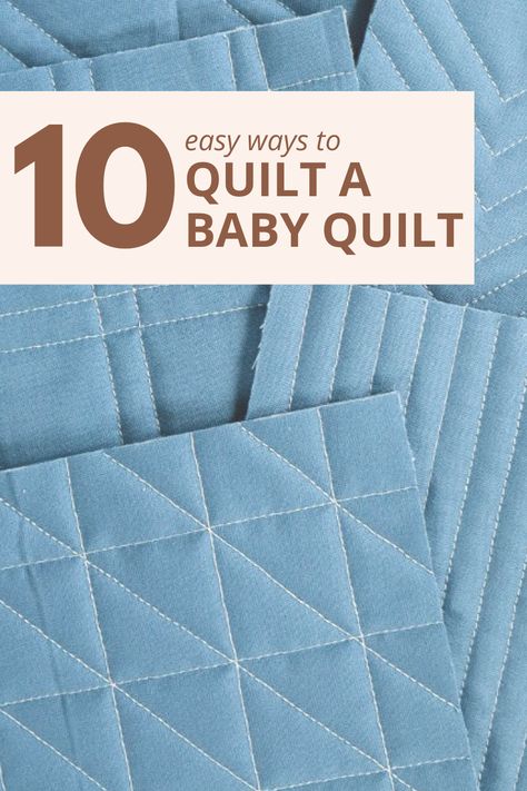 Not quite sure what design to choose for the baby quilt you're gifting? Check out this list of 10 different quilting designs especially for baby quilts! These simple walking foot designs can be done quickly on your domestic machine and will enhance the quilt top you created. Whole Quilt Designs, Quilting Your Quilt On A Sewing Machine, Simple Quilt Stitching Patterns, Easy Quilting Stitches, Edge To Edge Quilting Designs Simple, Baby Quilt Sizes Guide Charts, Quilt Stitch Patterns Easy, Simple Baby Blankets To Sew, Easy Hand Quilting Patterns