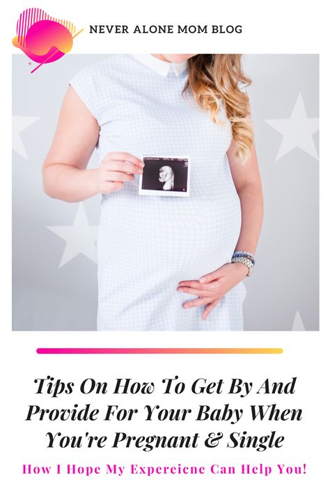 How to get by and provide for your baby as a single pregnant mom. Tips for getting by if you are a new or soon to be single mom. |neveralonemom.com #single #singlemom #singlemother #pregnant #expecting #singleandpregnant First Time Single Mom, Single Mother By Choice Announcement, Single Mom By Choice Announcement, Single Mom Baby Announcement, Single Pregnant Mom, Single Mom Pregnancy Announcement, Single And Pregnant, Prepare For Baby, Mom Pregnancy Announcement