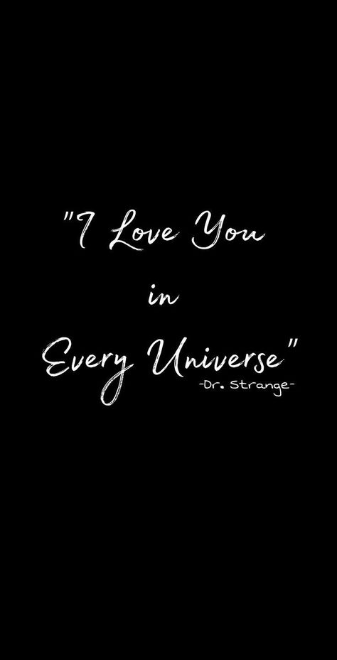 I Love You In Every Universe Wallpaper, I Love You In Every Universe Dr Strange, Avengers Quotes Wallpaper, Marvel Quotes Wallpaper, Marvel Quotes Inspirational, Marvel Quotes Aesthetic, Doctor Strange Aesthetic, Doctor Strange Wallpapers, Doctor Strange Quotes