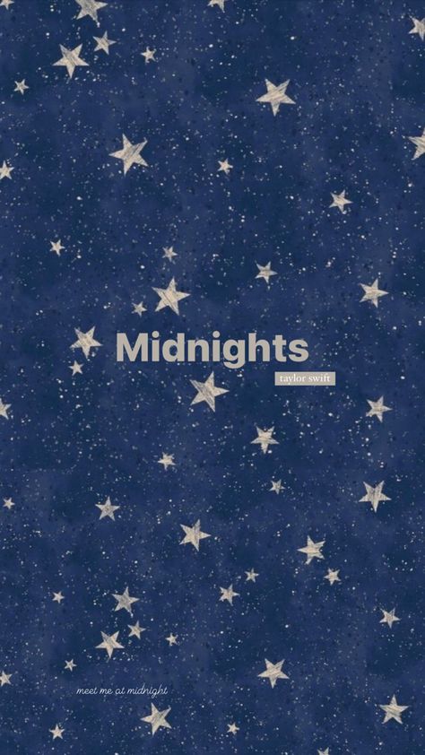 Dark blue background with tan drawn stars. ‘Midnights’ in the center. ‘meet me at midnight’ in the bottom left corner. Midnight Taylor Swift Background, Taylor Swift Eras Midnight, Midnights Lockscreen Taylor Swift, Midnights Taylor Swift Album Cover Wallpaper, Taylor Swift Midnights Logo, Wallpaper Iphone Midnight, Midnights Aesthetic Wallpapers, Midnight Background Taylor Swift, Taylor Midnight Wallpaper