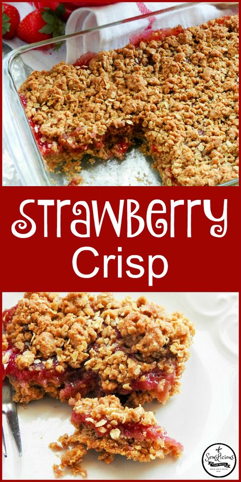 Strawberry Crisp Recipe, Crisp Desserts, Strawberry Crisp, Strawberry Dessert Recipes, Fruit Crisp, Strawberry Filling, Crisp Recipe, Easy Strawberry, Strawberry Desserts