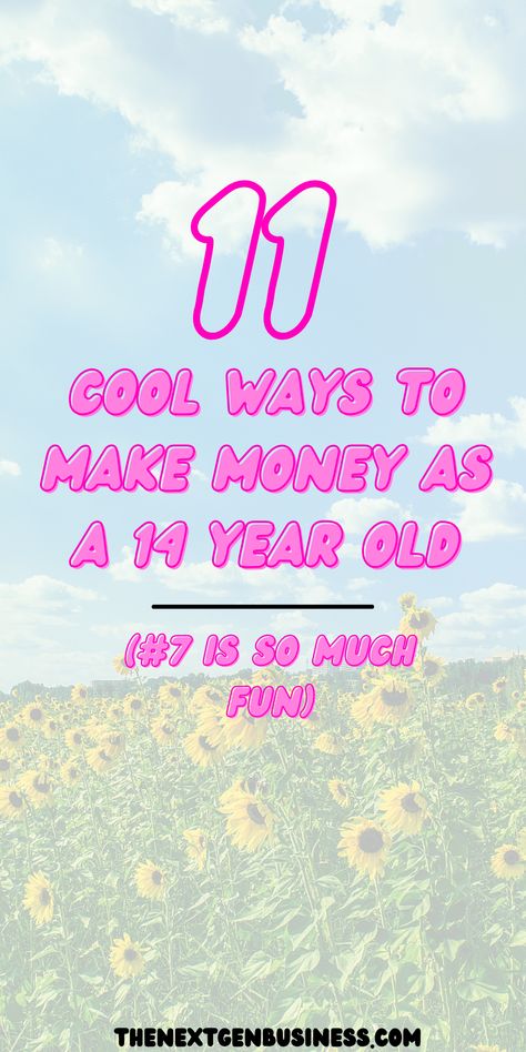 11 Ways to Make Money as a 14 Year Old How To Earn Money In Teenage, Ways To Make Money Over The Summer, Teenage Jobs Ideas, Business Ideas Teen, Small Jobs To Make Money, Safe Money Ideas, Teenage Small Business Ideas, Online Things To Do When Bored, Summer Money Making Ideas