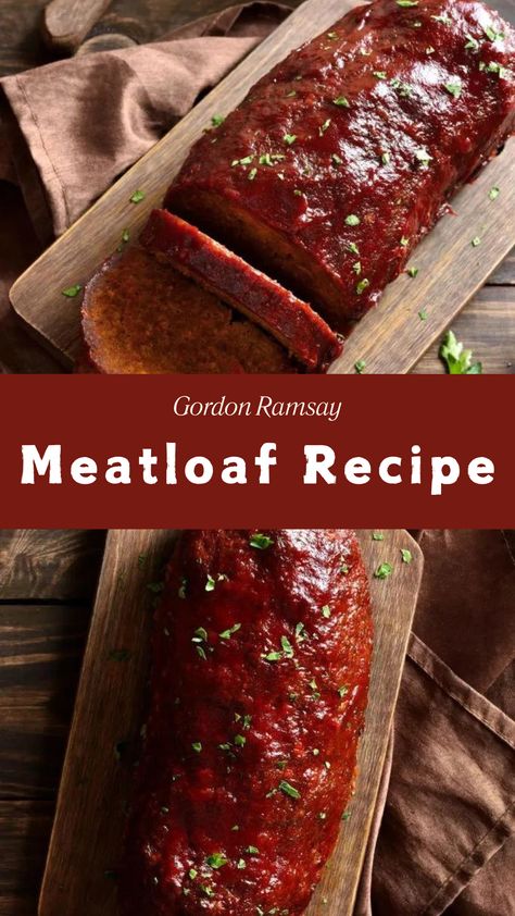 Gordon Ramsay Meatloaf Recipe Chef Gordon Ramsay Recipes, Gordon Ramsay Hamburger Recipe, Ree Drummond Meatloaf, Gordon Ramsay Meatloaf, Gordon Ramsay Meatballs, Golden Corral Meatloaf Recipe, Meatloaf Ideas, Gordon Ramsay Recipes, Gordon Ramsay Dishes