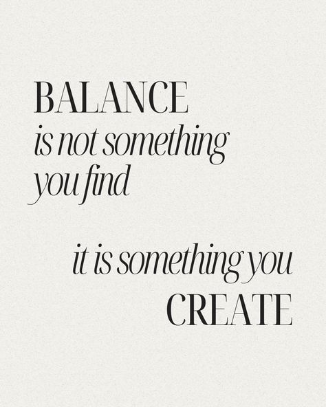 #aesthetic #quotes #dailyquotes #inspiration #motivation #positivity #life #Universe #goals #thatgirl #selflove #selfcare #selfdevelopment #mindfulness #lawofattraction #balance Balance Is Not Something You Find, Emotional Balance Affirmations, Find Balance Quotes, 2024 Vision Quotes, Balance Quotes Aesthetic, Work Life Balance Image, Word Of The Year Balance, Balance Life Aesthetic, Balance Astethic